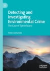 Detecting and Investigating Environmental Crime : The Case of Tjome Island - eBook