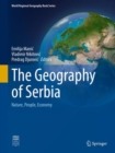 The Geography of Serbia : Nature, People, Economy - eBook