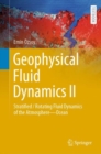 Geophysical Fluid Dynamics II : Stratified / Rotating Fluid Dynamics of the Atmosphere-Ocean - eBook