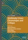 (Un)timely Crises : Chronotopes and Critique - eBook