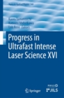 Progress in Ultrafast Intense Laser Science XVI - eBook