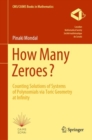How Many Zeroes? : Counting Solutions of Systems of Polynomials via Toric Geometry at Infinity - eBook