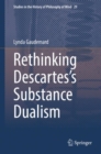 Rethinking Descartes's Substance Dualism - eBook