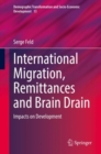 International Migration, Remittances and Brain Drain : Impacts on Development - eBook