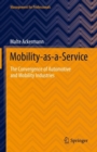 Mobility-as-a-Service : The Convergence of Automotive and Mobility Industries - eBook