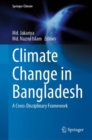 Climate Change in Bangladesh : A Cross-Disciplinary Framework - eBook