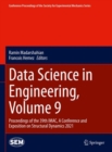 Data Science in Engineering, Volume 9 : Proceedings of the 39th IMAC, A Conference and Exposition on Structural Dynamics 2021 - eBook