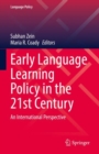 Early Language Learning Policy in the 21st Century : An International Perspective - eBook