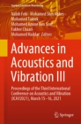 Advances in Acoustics and Vibration III : Proceedings of the Third International Conference on Acoustics and Vibration (ICAV2021), March 15-16, 2021 - eBook