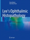 Lee's Ophthalmic Histopathology - eBook