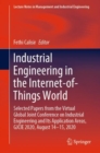 Industrial Engineering in the Internet-of-Things World : Selected Papers from the Virtual Global Joint Conference on Industrial Engineering and Its Application Areas, GJCIE 2020, August 14-15, 2020 - eBook