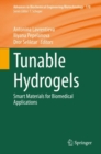 Tunable Hydrogels : Smart Materials for Biomedical Applications - eBook