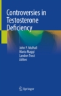 Controversies in Testosterone Deficiency - eBook