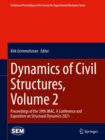 Dynamics of Civil Structures, Volume 2 : Proceedings of the 39th IMAC, A Conference and Exposition on Structural Dynamics 2021 - eBook