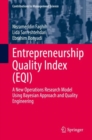 Entrepreneurship Quality Index (EQI) : A New Operations Research Model Using Bayesian Approach and Quality Engineering - eBook