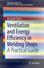 Ventilation and Energy Efficiency in Welding Shops : A Practical Guide - eBook