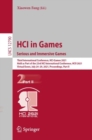 HCI in Games: Serious and Immersive Games : Third International Conference, HCI-Games 2021, Held as Part of the 23rd HCI International Conference, HCII 2021, Virtual Event, July 24-29, 2021, Proceedin - eBook