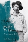 Walt Whitman : A Literary Life - eBook