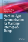 Machine-Type Communication for Maritime Internet-of-Things : From Concept to Practice - eBook