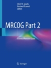 MRCOG Part 2 : Essential Revision Guide - eBook