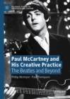 Paul McCartney and His Creative Practice : The Beatles and Beyond - eBook