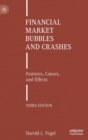 Financial Market Bubbles and Crashes : Features, Causes, and Effects - Book