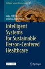 Intelligent Systems for Sustainable Person-Centered Healthcare - eBook