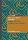 Open and Closed Economies : Lessons from the Philippines and Vietnam - eBook