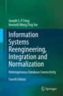 Information Systems Reengineering, Integration and Normalization : Heterogeneous Database Connectivity - Book