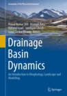 Drainage Basin Dynamics : An Introduction to Morphology, Landscape and Modelling - eBook