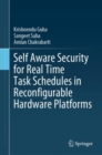 Self Aware Security for Real Time Task Schedules in Reconfigurable Hardware Platforms - eBook