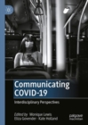 Communicating COVID-19 : Interdisciplinary Perspectives - eBook