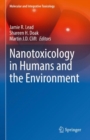 Nanotoxicology in Humans and the Environment - eBook