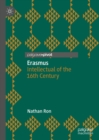 Erasmus : Intellectual of the 16th Century - eBook