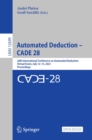 Automated Deduction - CADE 28 : 28th International Conference on Automated Deduction, Virtual Event, July 12-15, 2021, Proceedings - eBook
