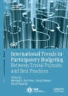 International Trends in Participatory Budgeting : Between Trivial Pursuits and Best Practices - eBook