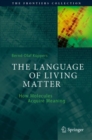 The Language of Living Matter : How Molecules Acquire Meaning - eBook