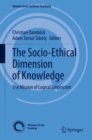 The Socio-Ethical Dimension of Knowledge : The Mission of Logical Empiricism - eBook