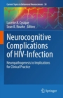 Neurocognitive Complications of HIV-Infection : Neuropathogenesis to Implications for Clinical Practice - eBook