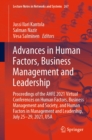 Advances in Human Factors, Business Management and Leadership : Proceedings of the AHFE 2021 Virtual Conferences on Human Factors, Business Management and Society, and Human Factors in Management and - eBook