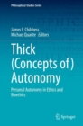 Thick (Concepts of) Autonomy : Personal Autonomy in Ethics and Bioethics - eBook