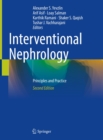 Interventional Nephrology : Principles and Practice - eBook