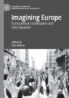 Imagining Europe : Transnational Contestation and Civic Populism - eBook