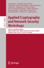 Applied Cryptography and Network Security Workshops : ACNS 2021 Satellite Workshops, AIBlock, AIHWS, AIoTS, CIMSS, Cloud S&P, SCI, SecMT, and SiMLA, Kamakura, Japan, June 21-24, 2021, Proceedings - eBook
