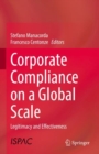 Corporate Compliance on a Global Scale : Legitimacy and Effectiveness - eBook