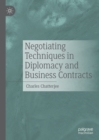 Negotiating Techniques in Diplomacy and Business Contracts - eBook