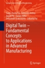 Digital Twin - Fundamental Concepts to Applications in Advanced Manufacturing - eBook