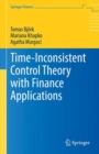 Time-Inconsistent Control Theory with Finance Applications - eBook