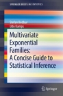 Multivariate Exponential Families: A Concise Guide to Statistical Inference - eBook