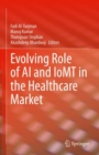 Evolving Role of AI and IoMT in the Healthcare Market - eBook